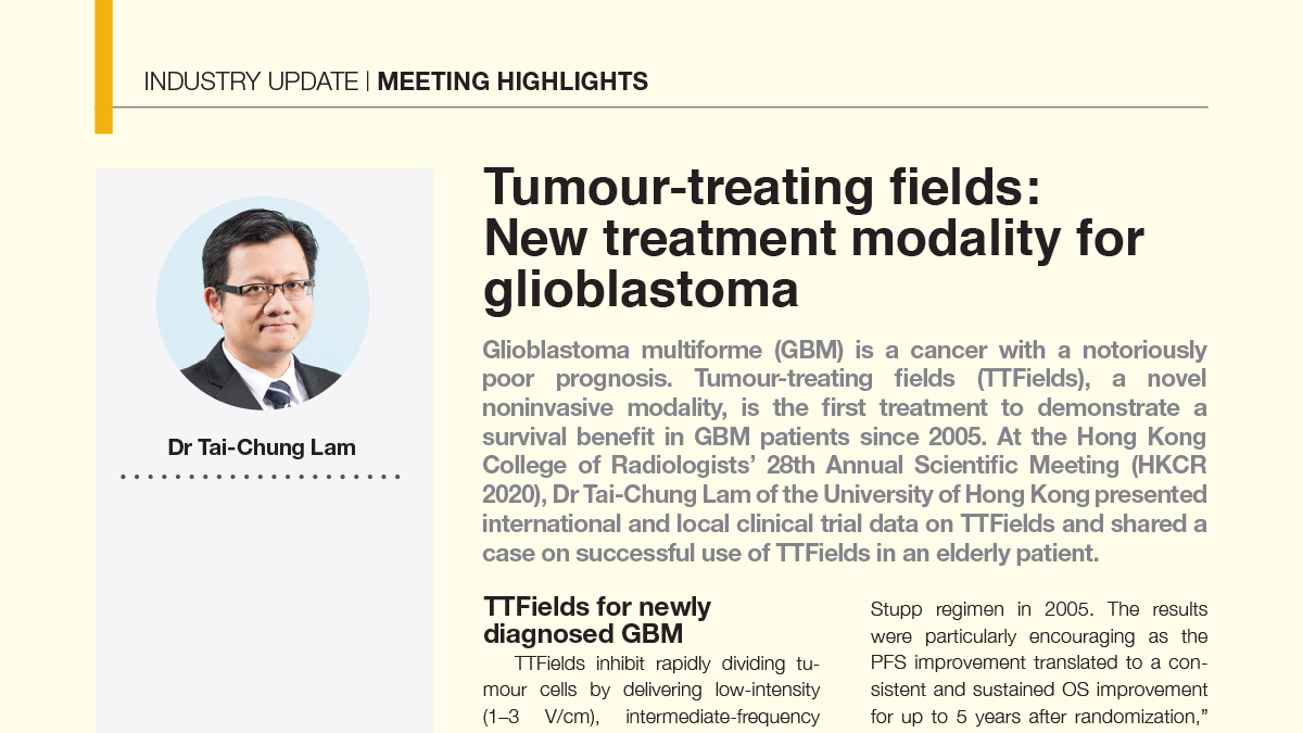 [Meeting highlight] Tumour-treating fields: New treatment modality for glioblastoma – Dr. Tai-Chung Lam, Hong Kong (05 Jan 2021)